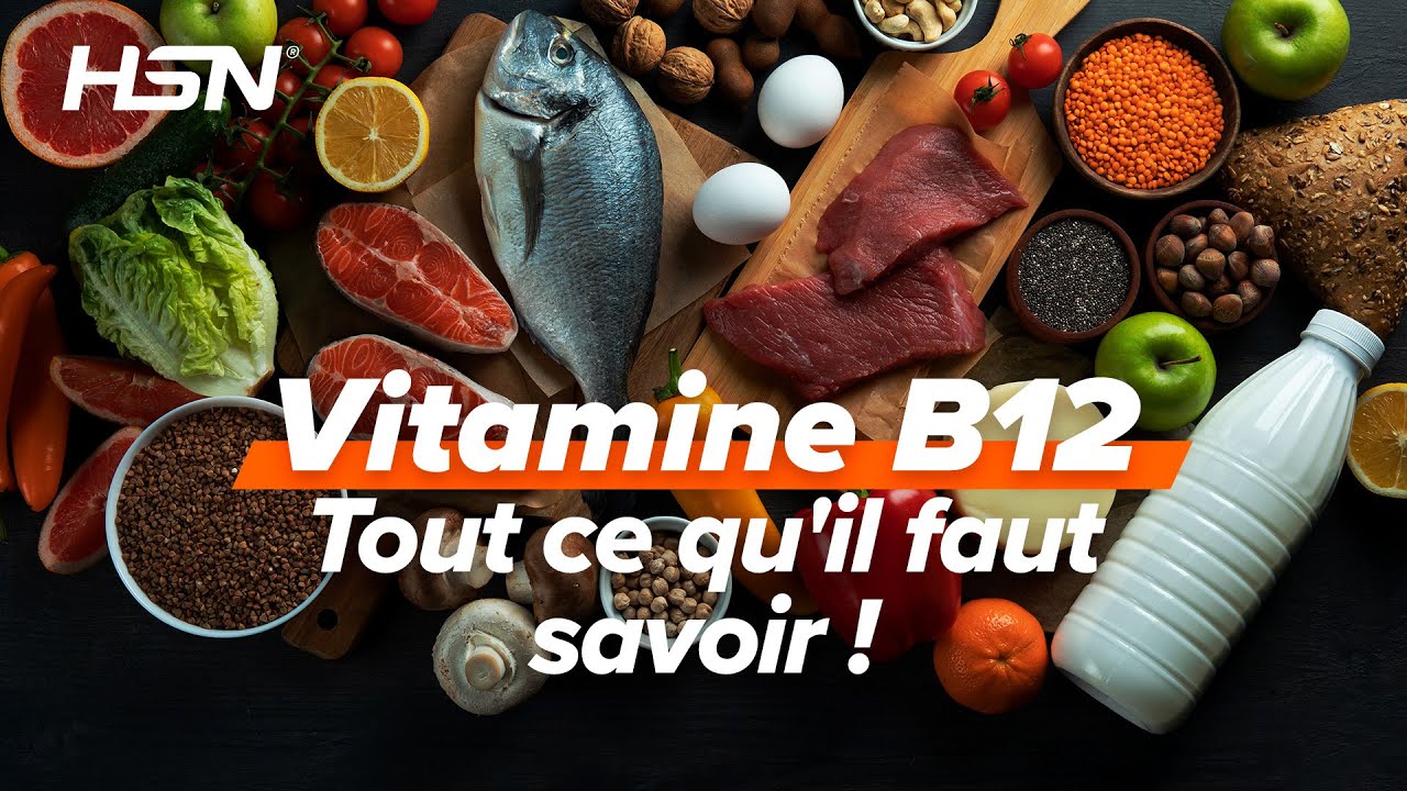 La Vitamine B12 🍃 Tout ce qu'il faut savoir ! YouTube
