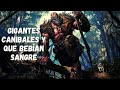 GIGANTES QUE ERAN CANIBALES Y BEBIAN SANGRE | La Historia no contada que debes saber | Yoel Benhabib