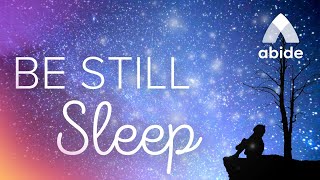 Prayer to Fall Asleep: DEEP SLEEP  Be Still: Abide Meditation