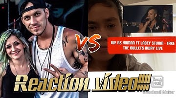 We As Human FT Lacey Sturm - Take the bullets away LIVE version (reaction video!!!)