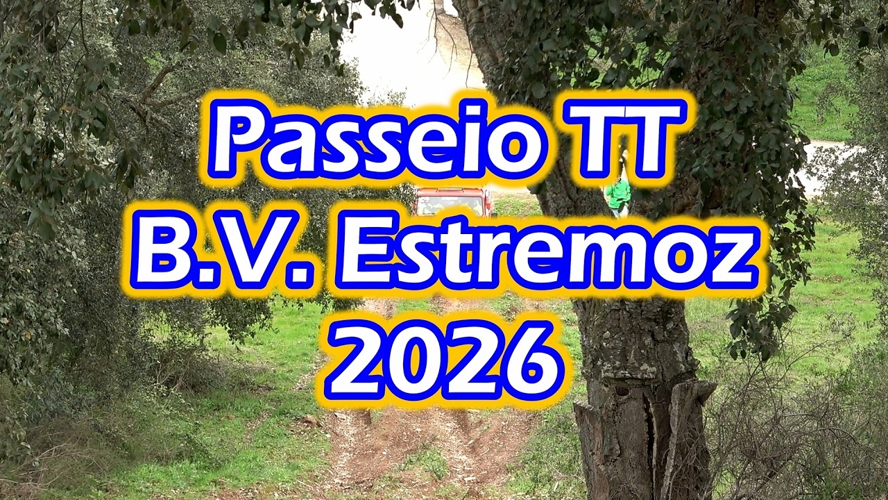 Passeio TT B.V. Estremoz 2026 (Parte 1)