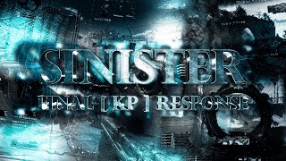 Sinister: [KP] Sniping Skirmish Response