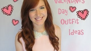 Valentines Day Outfit Ideas ♥