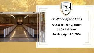 Fourth Sunday of Easter I April 26, 2026 | 11:00 AM Mass