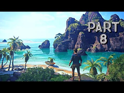 Treasure Island Uncharted 4: A Thief's End Part 8 Gameplay Walkthrough