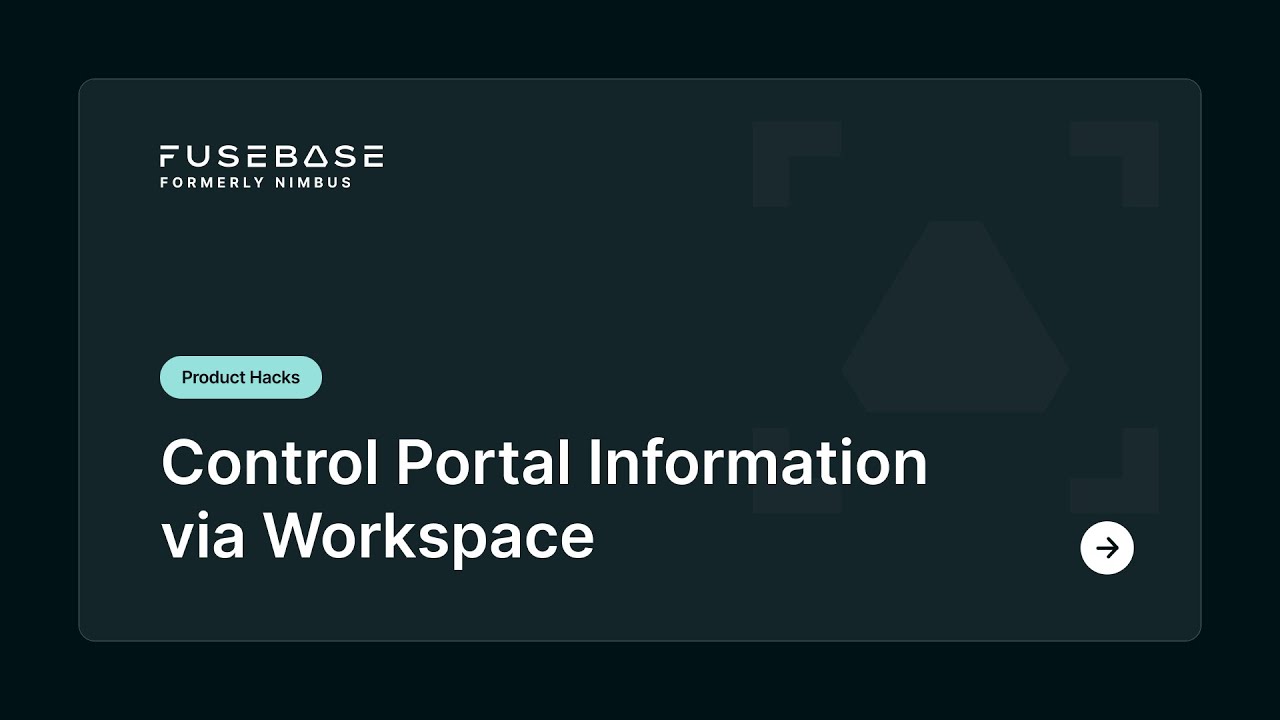 Control Portal Information via Your Workspaces