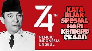 Kata bijak hari kemerdekaan (17 Agustus 1945) || Presiden Soekarno