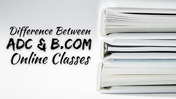 Difference Between ADC & B.Com Online Classes | Exams Dates | Online Classes Procedure