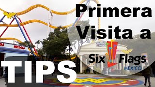 TIPS para tu PRIMERA VEZ en SIX FLAGS MÉXICO