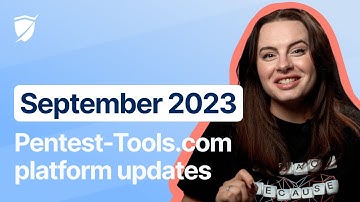 📣September 2023 updates on Pentest-Tools.com