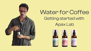 Water for coffee | Getting Started with Apax Lab