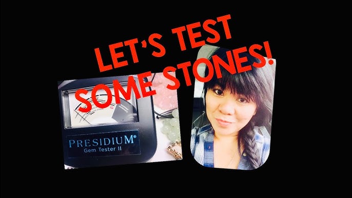 Let's Test Gemstones! Presidium Gem Tester II (PGT II) - Testing