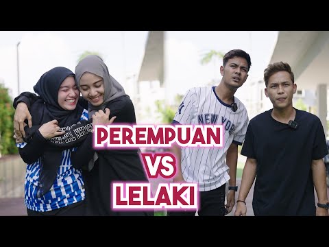 LELAKI VS PEREMPUAN