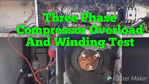 How To Test Three Phase Compressor Overload And Winding My Technical
