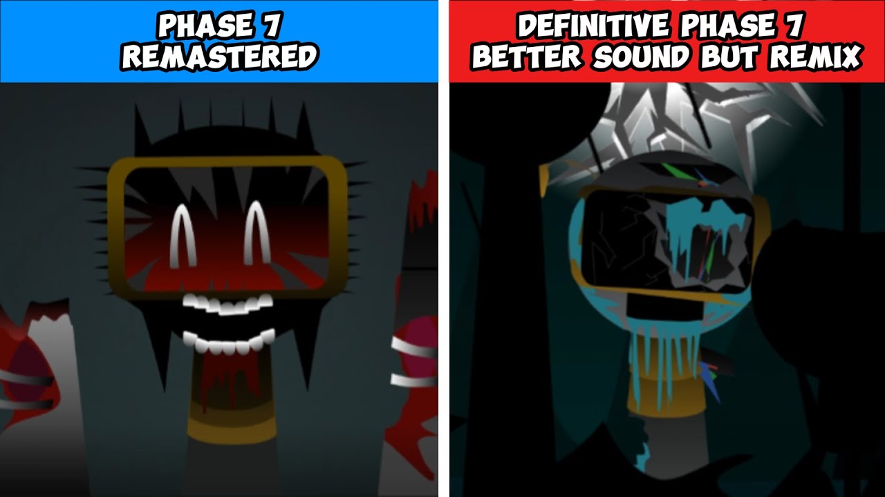Incredibox Sprunki Phase 7 Remastered vs Definitive Phase 7 (Better Sound but Remix)
