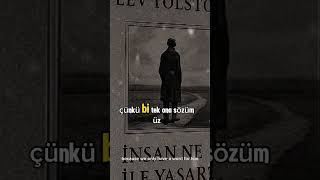 Tolstoy Un Insan Ne Ile Yasar Kitabından Soyle Bir Söz Yankılanır