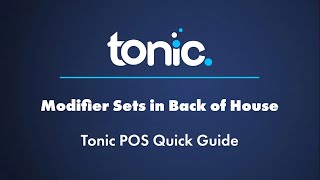 Modifier Sets in Back of House | Tonic POS Training