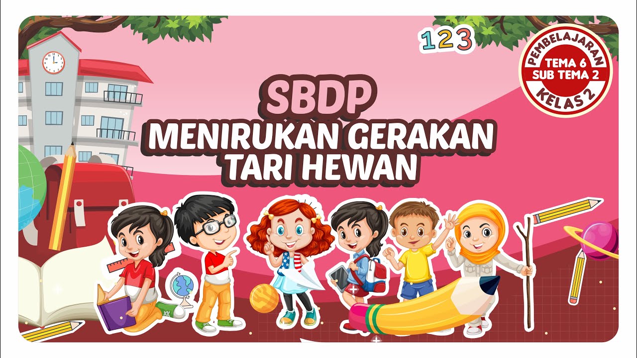 Pembelajaran SBDP Menirukan Gerakan Tari Hewan Kelas 2 Tema 6 Subtema 2 YouTube