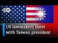 U.S. lawmakers vow 'rock solid' commitment to Taiwan | DW News