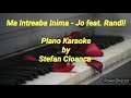 Ma Intreaba Inima - Randi feat. JO! (PIANO KARAOKE)