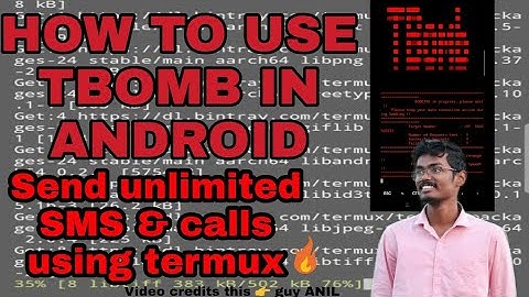 HOW TO USE TBOMB IN ANDROID | BOMBITUP PROCESS USING TERMUX | SEND FREE UNLIMITED SMS & CALLS | 2020