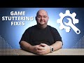 How to fix game stuttering windows 10