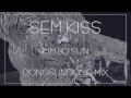 [BRAINWASH]  KIM BO SUN(김보선) - SEM KISS (DONGSUNDONG MIX)