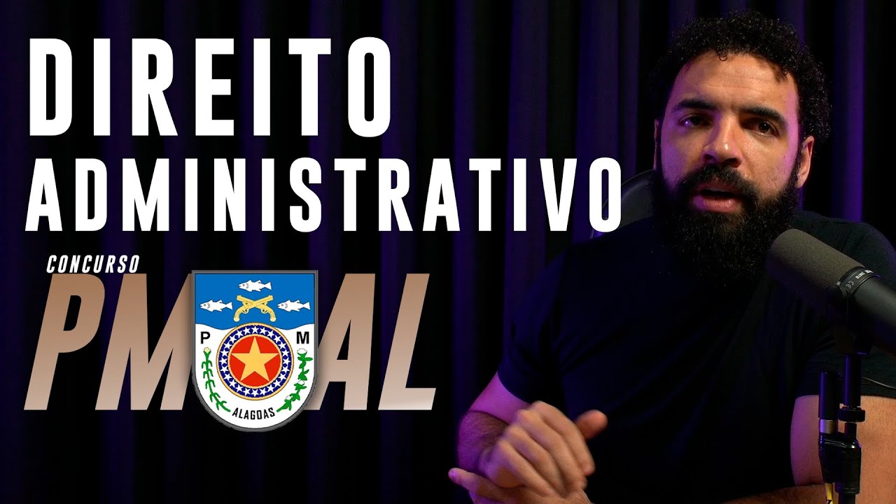 Concurso PMAL: Poderes da Administração Pública Direito Administrativo Simplificado!