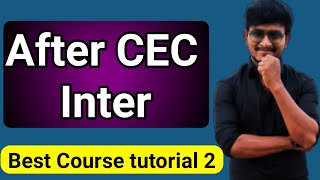 After CEC what to Do 2020 | Best Course After CEC screenshot 3