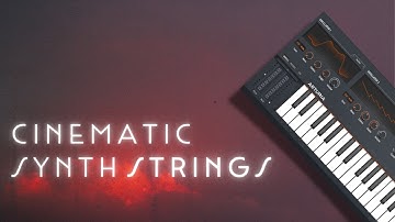Cinematic Synths: from Classic to Ultra-Modern Synth Strings