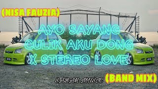 SABAH MUSIC - DJ AYO SAYANG CULIK AKU DONG X STEREO LOVE(BAND MIX)