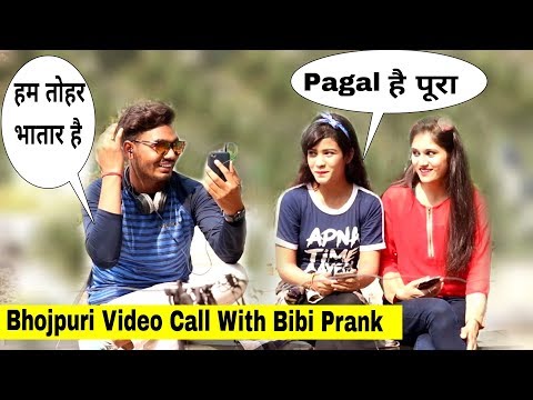 bhojpuri-video-call-with-bibi-prank-(on-cute-girls)-||prank-in-india||bharti-prank