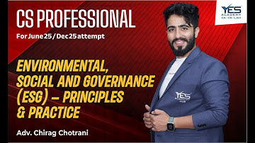 CS Professional ESG (Lec 2) | CS Professional ESG Jun 25/Dec 25 | Adv Chirag Chotrani