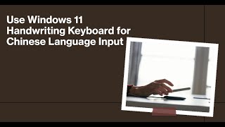 Use Windows 11 Handwriting Keyboard for Chinese Language Input screenshot 5