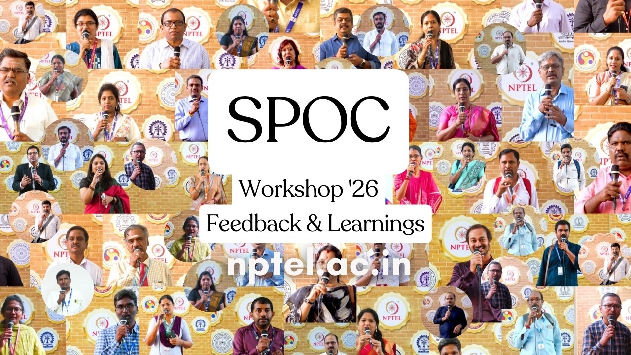 NPTEL SPOCs Speak Out: Our Workshop 2026 Experience