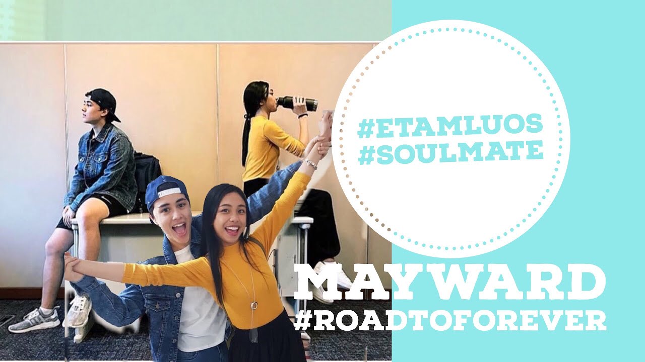 Edward Birthday message to Maymay | Why MayWard are for lifetime?|What is soulmate? + shoutout