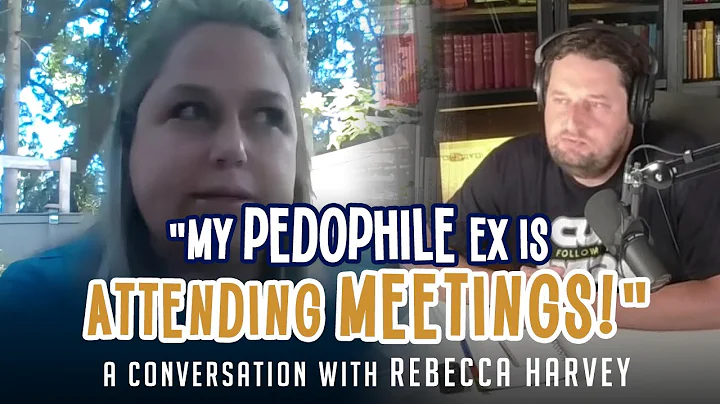 "My pedophile ex is attending meetings!" - A conve...