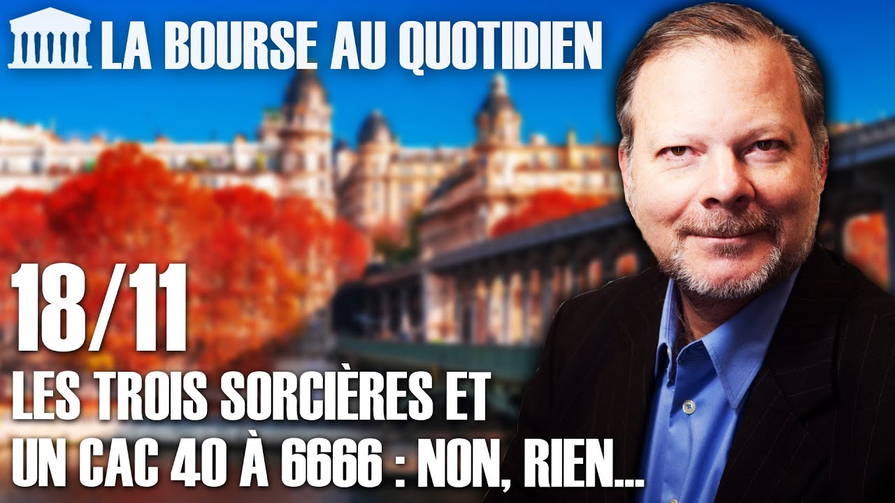 Bourse au Quotidien - Les trois sorcières et un CAC 40 à 6666 : non, rien...