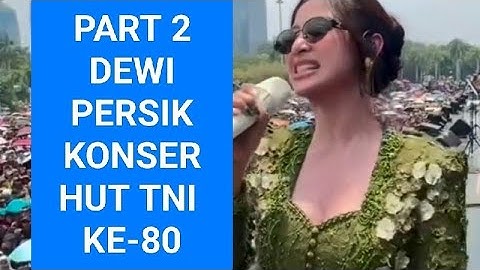 PART 2 DEWI PERSIK Konser HUT TNI RI Ke-80 🇮🇩🥳 #dewipersik #tni #hutrike80 