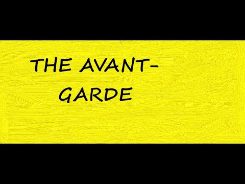 Understanding Modernism (Part 4): The Avant-Garde