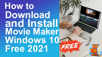 How to download and install movie maker for windows 10 free 2021