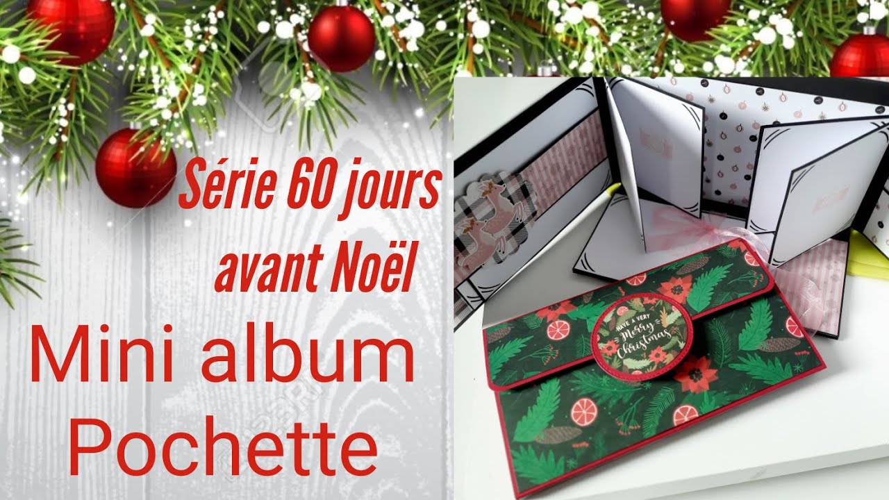TUTO MINI ALBUM POCHETTE * Version Noël * Nouveau bloc action * facile * Chat Scrap *