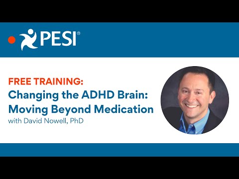 [FREE Training] Changing the ADHD Brain: Moving Beyond Medication