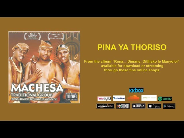 Pina ya Thoriso - Machesa Traditional Group (OFFICIAL AUDIO) class=