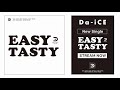 Da-iCE / 「EASY TASTY」Teaser