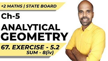 +2 | Ex - 5.2 | Sum No. 8(iv) | Analytical Geometry | Class 12 | State Board | ram maths