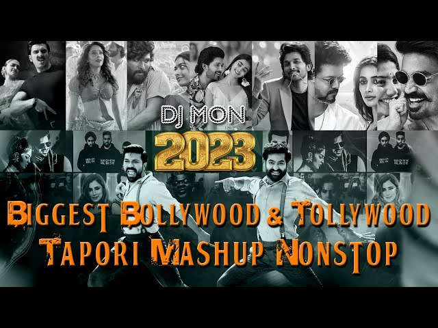 2023 Bollywood X Tollywood Biggest Tapori Mashup Nonstop | #taporistyle #dancemix #bestofbollywood class=