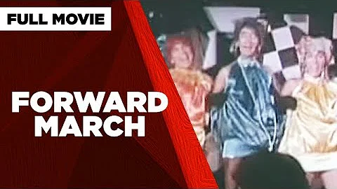 FORWARD MARCH: Tito Sotto, Vic Sotto & Joey de Leon |  Full Movie