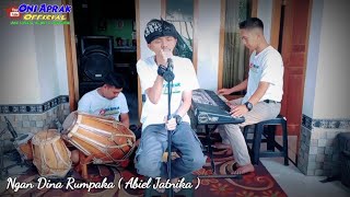 NGAN DINA RUMPAKA || Abiel Jatnika Cpta : H.Yayanjatnika Cover Oni aprak featuring rudyGazzos Cs