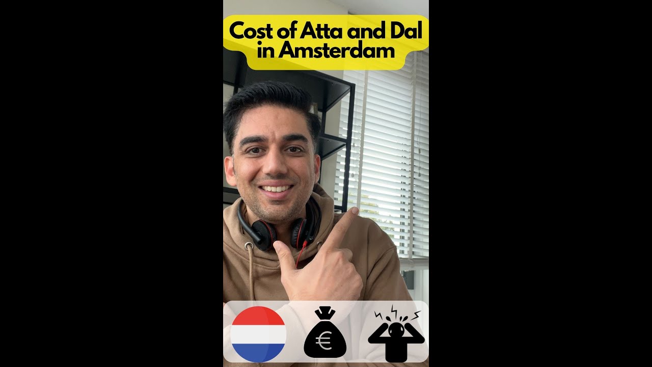 Indian Atta and Dal prices in Amsterdam